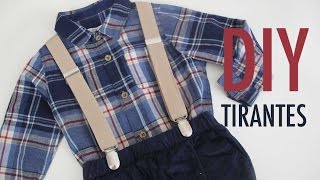 DIY Cómo hacer tirantes para niños [upl. by Nepean]