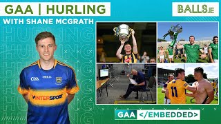 GAA Embedded  Shane McGrath On The Weekends Hurling  Ballsie [upl. by Shinberg]