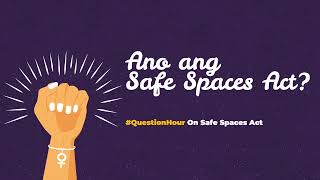 QuestionHour Ano ang Safe Spaces Act [upl. by Lat]