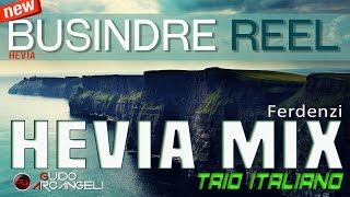 Busindre reelHEVIA MIX  HeviaFerdenzi [upl. by Anivlis631]