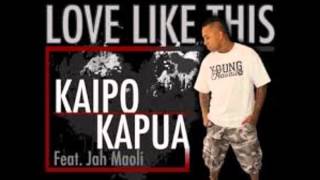 Kaipo Kapua Feat Jah Maoli  Love Like This w Lyrics [upl. by Jedthus]