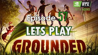 Grounded  Episode 57  THE MANTIS  Whoa Difficulty  Lets Play [upl. by Berte]