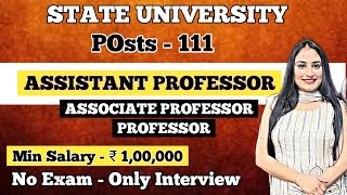 Assistant Professor Vacancy 2024  State University Assistant  Associate Professor RECURITMENT [upl. by Zechariah]