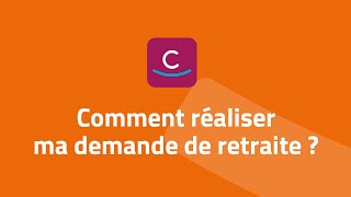 Comment réaliser ma demande de retraite [upl. by Ahsikam491]