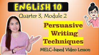 Persuasive Writing Techniques  GRADE 10  MELCbased VIDEO LESSON  QUARTER 3  MODULE 2 [upl. by Nocam]