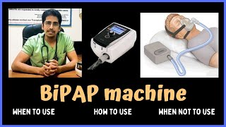 BiPAP machine NIV When to use How to use amp When not to use [upl. by Nacim]