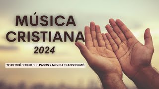 MUSICA CRISTIANA 2024 PARA SENTIR LA PRESENCIA DE DIOS  Temprano Yo Te Buscare Señor [upl. by Mellisa269]