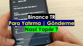 Binance TR Hesabına Para Gönderme  Hiç Bilmeyene Göre Anlatım [upl. by Ergener]