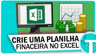 Como Criar Planilha Financeira no Excel  Controle de ganhos e despesas [upl. by Juditha]