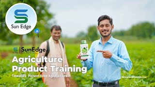 SunEdge Agriculture Product Training  SunEdge Organic Farming  SunEdge [upl. by Nolubez977]