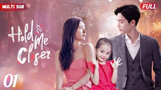 Hold Me Closer❤️‍🔥EP01  zhaolusi yangyang xiaozhan  CEO found his ex gave birth to his daughter [upl. by Ilatfen196]