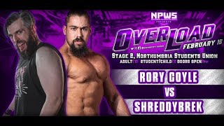 Rory Coyle vs Shreddybrek at Overload 150219 [upl. by Novrej929]