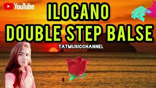 ILOCANO BALSE DOBLE STEP agsala dagiti padak nga Ilocano apo [upl. by Norrej]