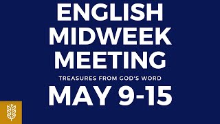 JW English Midweek Meeting 2022 Midweek Meeting May 915 [upl. by Corotto]