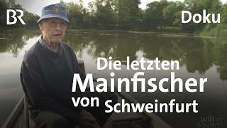 Die letzten Mainfischer von Schweinfurt FischInge und der Fischladen Dittmar  Doku  BR [upl. by Sturges]