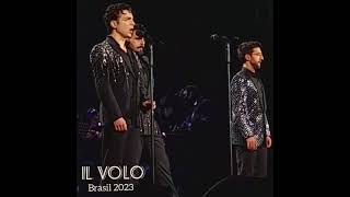 IL VOLO 2023 ✈️ ✈️ ✈️ sings quotNESSUN DORMAquot Final part on BRAZILIAN TOUR [upl. by Terle147]