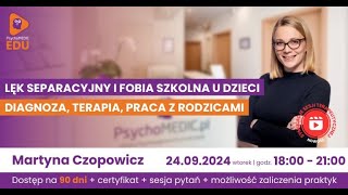 LĘK SEPARACYJNY I FOBIA SZKOLNA U DZIECI  DIAGNOZA TERAPIA PRACA Z RODZICAMI [upl. by Edecrem735]