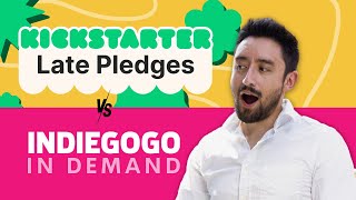 Kickstarter Late Pledges vs Indiegogo InDemand [upl. by Onaireves]