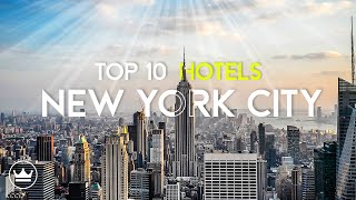 The Top 10 BEST Hotels In New York City USA 2024 [upl. by Eddy696]