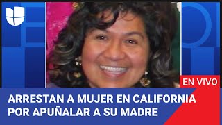 Edicion Digital Arrestan a mujer de California por apuñalar a su madre y transmitirlo en vivo [upl. by Faucher]