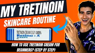 Tretinoin Skincare RoutineSTEPBYSTEP  Tretinoin for beginners  Tretinoin cream [upl. by Annawat]