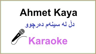 Kurdish Karaoke Ahmet Kaya  Rebwar Sherwan دڵ لە سینەم دەرچوو [upl. by Mosenthal39]