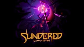 SUNDERED  Eldritch Edition  Boss Fight Hysteria [upl. by Eimam]