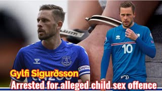 Gylfi Sigurðsson arrested for alleged child sex offence  Iceland and Everton player arrested  epl [upl. by Bivins294]