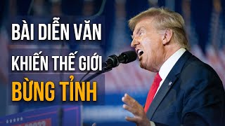 DTV chuyển ngữ Toàn văn phát biểu tận đáy lòng của TT Donald Trump khiến thế giới phải bừng tỉnh [upl. by Yenitirb724]