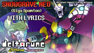 Snowgrave NEO GIGA SPAMTON Theme WITH LYRICS  Deltarune A Different Snowgrave Cover [upl. by Nwahsid]