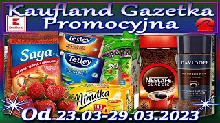 Kaufland Nowa Gazetka Od Czwartku 23032023 Do 29032023 Promocje Okazje Tygodnia w Kauflandzie [upl. by Bora]