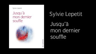 Jusquà mon dernier souffle [upl. by Anaicul535]