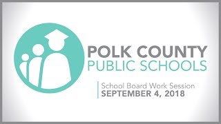 School Board Work Session  September 4 2018 [upl. by Kauffman]