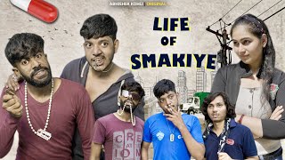 LIFE OF SMAKIYE  Types of fukrey  Abhishek Kohli [upl. by Aig]