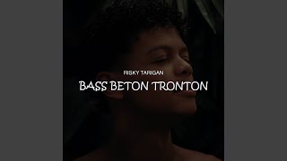 BASS BETON TRONTON [upl. by Berardo16]