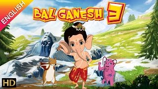 Bal Ganesh 3 OFFICIAL Full Movie English  Kids Animated Movie – HD  Shemaroo Kids [upl. by Barnet]