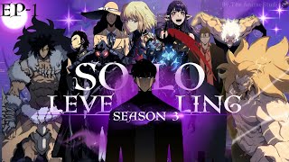 Solo Leveling Season 3 Episode 1  Epic Return of the Shadow Monarch [upl. by Enirok809]