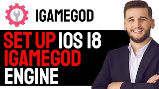 HOW TO CORRECTLY SET UP IGAMEGOD IOS18 ENGINE UPDATED 2024 METHOD [upl. by Cirnek]