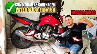 ✅COMO TIRAR AS CARENAGEM LATERAL DA FAN 160 PASSO A PASSO fan160 dica de moto [upl. by Neved953]