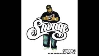 Savage feat Soulja Boy Tell Em  Swing [upl. by Enilrek99]