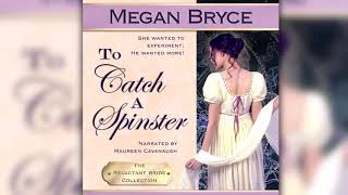 To Catch A Spinster  free full length historical romance audiobook The Reluctant Bride Collection [upl. by Lord113]