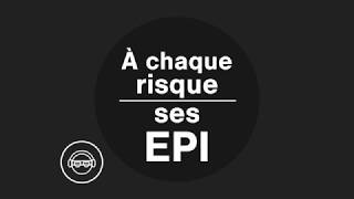 A chaque risque ses EPI [upl. by Gnehc92]