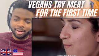 Brit Reacts To VEGANS TRY MEAT FOR THE FIRST TIME [upl. by Kwabena]