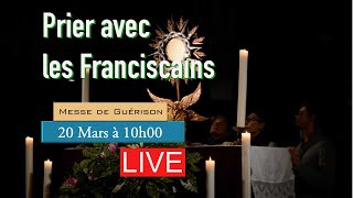 Messe pour la Guérison Samedi 20 Mars 2021  Couvent Saint Antoine [upl. by Shenan]