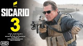 Sicario 3 Release Date  Trailer  First Look 2025  Everything We Know So Far [upl. by Yenots]