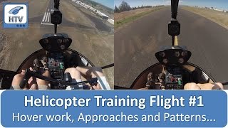 Helicopter Flight Training Day 1  Hover work Approaches and Patterns [upl. by Berry]