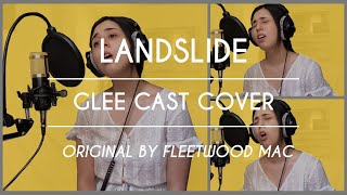 Landslide  Glee Cast Cover  Original By Fleetwood Mac [upl. by Hervey683]