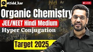 JEE  NEET Organic Chemistry  Hyper Conjugation  Lec18 JEENEET By ASP Sir [upl. by Notterb13]