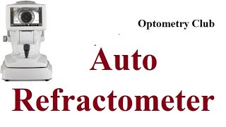 Auto Refractometer Overview  Clinical Refraction [upl. by Horwitz]