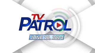 TV Patrol Livestream  June 10 2024 Full Episode Replay [upl. by Ploss480]